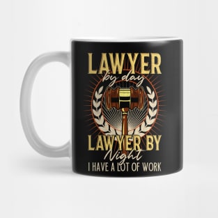 Hardworking Lawyer Facts Lawyer By Day Lawyer By Night I Have A Lot Of Work Mug